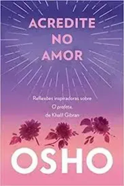 ACREDITE NO AMOR ...