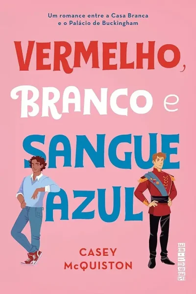VERMELHO, BRANCO E SANGUE AZUL